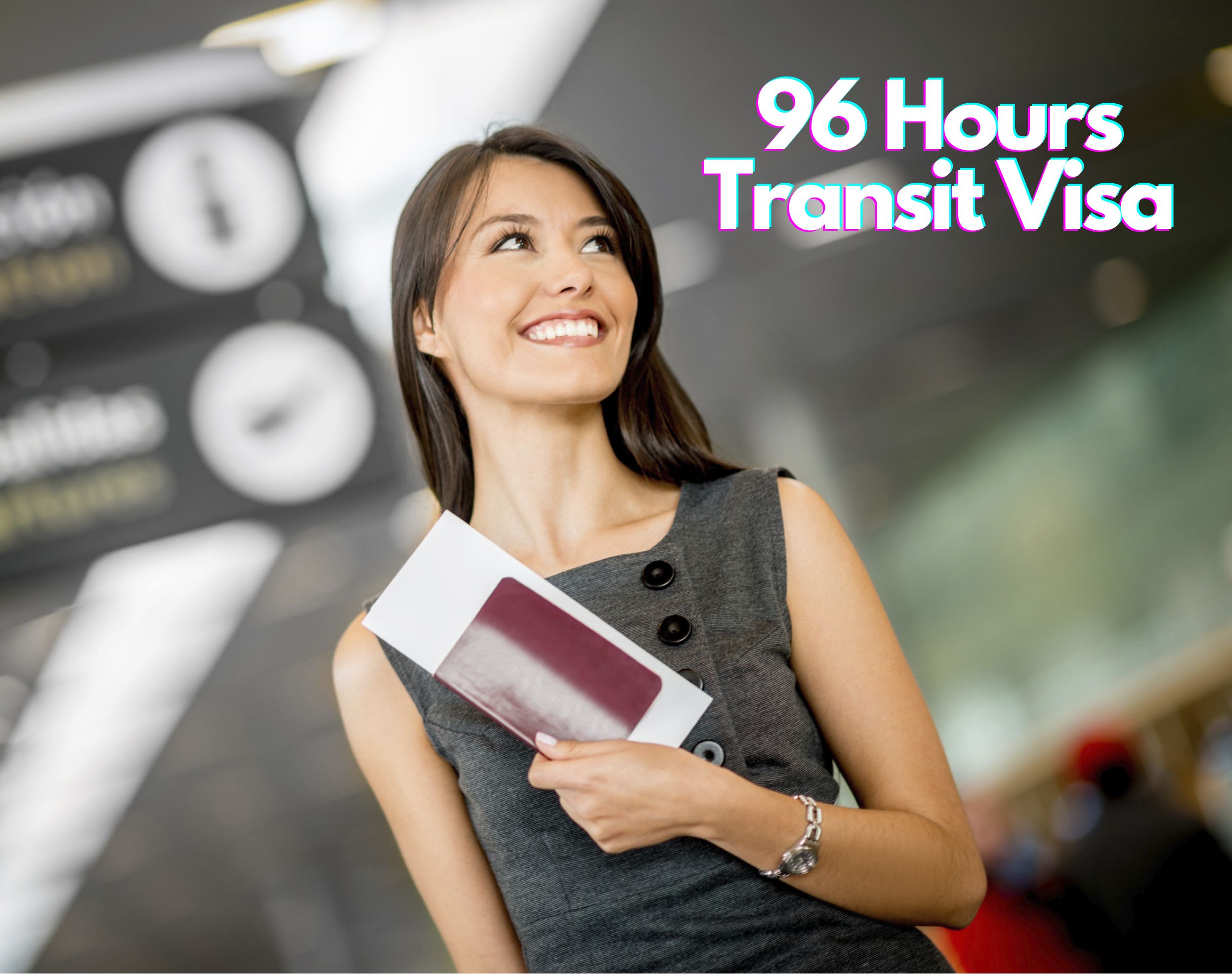 96 Hours Transit Visa